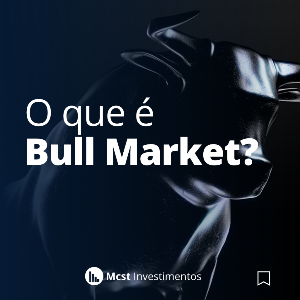 O que é Bull Market?